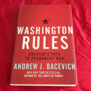 Washington Rules hardcover book by Andrew Bacevich